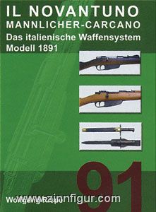 Riepe, W.: Il Novantuno. Mannlicher-Carcano. Das italienische Waffensystem Modell 1891 