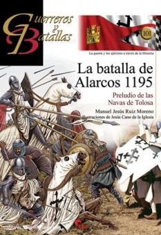 Moreno, M. J. R./Iglesia, J. C. de la: La Batalla de Alarcos. Preludio de Las Navas de Tolosa 