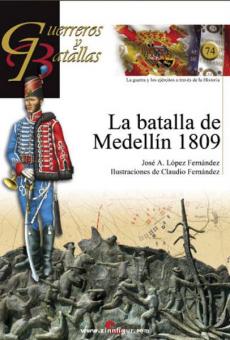 Fernández, J. A. L./Fernández, C.: La batalla de Medellín 1809 