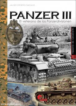 Chicano, Javier Ormeno: Panzer III. El Veterano de las Panzerdivisionen 