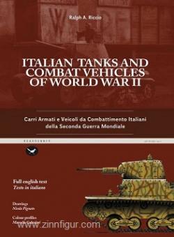 Riccio, Ralph A.: Italian Tanks and Combat Vehicles of World War II. Carri Armati e Veicoli da Combattimento Italiani della Seconda Guerra Mondiale 