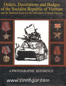 Emering, E. J.: Orders, Decorations and Badges of the Socialist Republic of Vietnam 