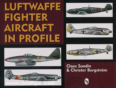 Sundin, C./Bergström, C.: Luftwaffe Fighter Aircraft in Profile 