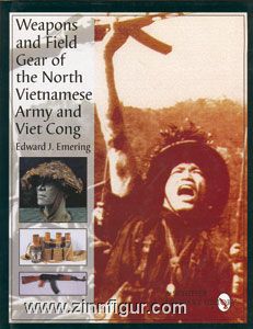 Emering, E.J.: Weapons and Field Gear of North Vietnam Army and Viet Cong 