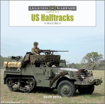 Doyle, David: US Halftracks. In World War II 