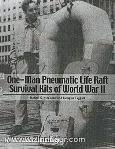 McCarter, R. S./Taggart, D.: One-Man Pneumatic Life Raft Survival Kits of World War II 