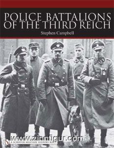 Campbell, S.: Police Bataillons of the Third Reich 