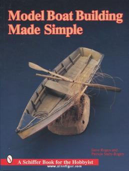 Rogers, S./Staby-Rogers, P.: Model Boat Building Made Simple 
