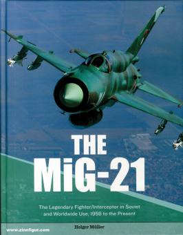 Berliner Zinnfiguren | Müller, Holger: The MiG-21. 1956 to the