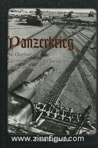 Kurowski, F.: Panzerkrieg. An Overview of German Armored Operations in World War 2 
