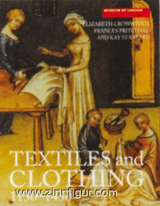 Crowfoot, E./Pritchard, F./Staniland, K.: Textiles and Clothing 