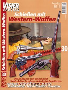 Visier Special Nr. 30: Schießen mit Western-Waffen 