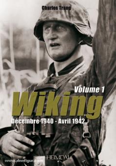 Trang, C.: Wiking. Band 1: Décembre 1940 - avril 1942 