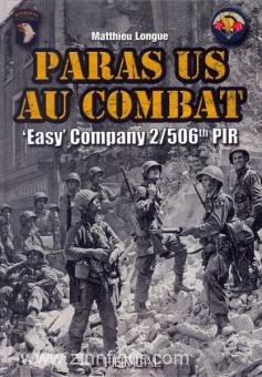 Longue, M.: Paras US au Combat. "Easy" Company 2/506th PIR 