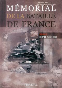 Mary, Jean-Yves: Mémorial de la Bataille de France. Band 4: Du 17 au 25 juin 1940 