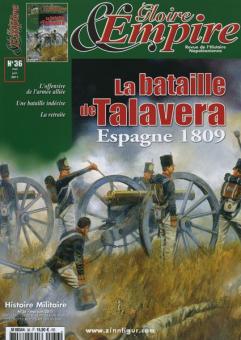 Gloire & Empire. Revue de l'Histoire Napoléonienne. Heft 36: La bataille de Talavera. Espagne 1809 