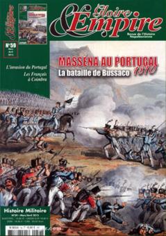 Gloire & Empire. Revue de l'Histoire Napoleonienne. Heft 59: Massena au Portugal. La bataille de Bussaco 1810 