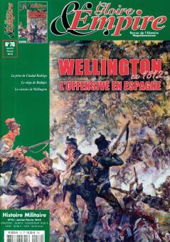 Gloire & Empire. Revue de l'Histoire Napoleonienne. Heft 76: Wellington en 1812. L'Offensive en Espagne 