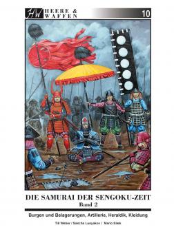 Weber, Till (Text) / Fuhrmann, Rolf (Illustrationen): Die Samurai der Sengoku-Zeit 