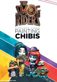 The Smog Riders. Painting Chibis 