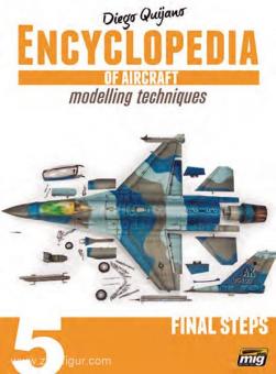 Encyclopedia of Aircraft Modelling Techniques. Band 5: Final Steps 