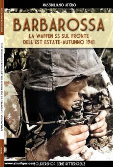 Afiero, Massimiliano: Barbarossa. La Waffen-SS sul fronte dell'Est Estate-Autunno 