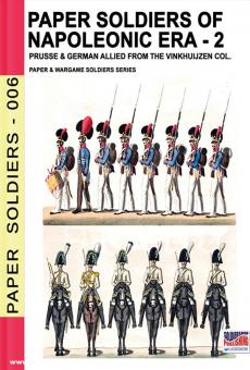 Cristini, Luca S. (Hrsg.): Paper Soldiers of Napoleonic Era. Band 2. Prussia and German Allied from the Vinkhuijzen Collection 