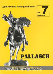 Pallasch. Zeitschrift für Militärgeschichte. Heft 7 