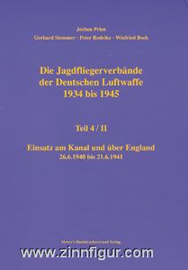 Prien, J./Rodeike, P./Stemmer, G./Bock, W.; Die: Jagdfliegerverbände der deutschen Luftwaffe 1934-1945. Teil 4/2 
