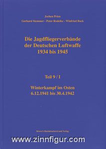 Prien, J./Rodeike, P./Stemmer, G./Bock, W.: Die Jagdfliegerverbände der deutschen Luftwaffe 1934-1945. Teil 9/1 
