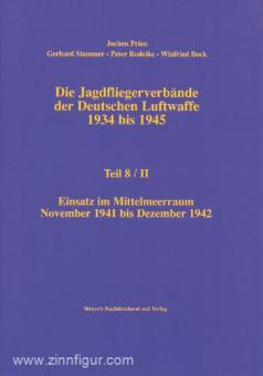 Prien, J./Rodeike, P./Stemmer, G./Bock, W.: Die Jagdfliegerverbände der deutschen Luftwaffe 1934-1945. Teil 8/2 
