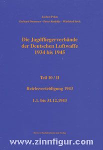 Prien, J./Rodeike, P./Stemmer, G./Bock, W.: Die Jagdfliegerverbände der deutschen Luftwaffe 1934-1945. Teil 10/2 