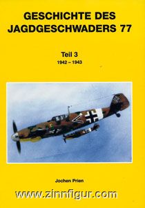 Prien, J.: Geschichte des Jagdgeschwaders 77. Teil 3: 1942-1943 