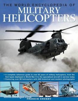 Crosby, F.: The World Encyclopedia of Military Helicopters 