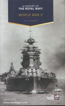 Redford, D.: A History of the Royal Navy. Band 3: World War II 