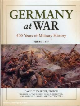 Zabecki, D. T. (Hrsg.): Germany at War. 400 Years of Military History. 4 Bände 