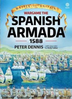 Dennis, P.: Wargame the Spanish Armada 