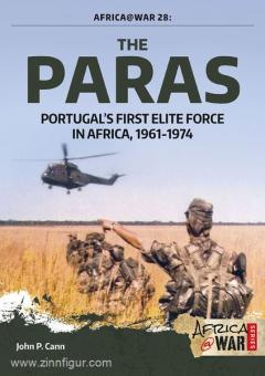 Cann, J. P.: The Paras. Portugal's first Elite Force in Africa, 1961-1974 