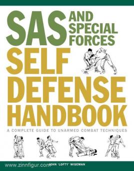 Wiseman, J.: SAS and Special Forces Self Defence Handbook 