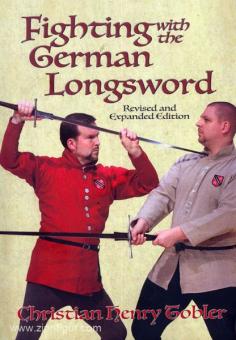 Tobler, C. H.: Fighting with the German Longsword 
