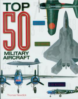 Newdick, Thomas: Top 50 Military Aircraft 
