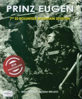 Werhas, Mario/Mikulcic, Bozidar: Prinz Eugen. 7th SS Volunteer Mountain Division 