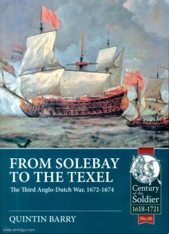 Barry, Quintin: From Solebay to the Texel. The Third Anglo-Dutch War, 1672-1674 