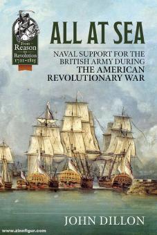 Dillon, John: All at Sea. Naval Support for the British Army During the American Revolutionary War 