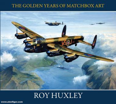Huxley, Roy: The Golden Years of Matchbox Art 