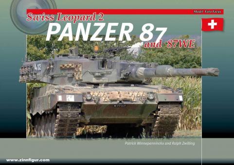 Winnepenninckx, Patrick/Zwilling, Ralph: Swiss Leopard 2. Panzer 87 and 87WE 