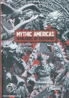 Mythic Americas. Warlords of Erehwon. Rulebook 