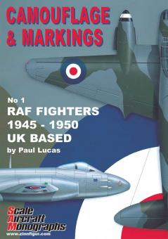 Lucas, Paul: Camouflage & Markings. Band 1: RAF Fighters 1945-1950. UK Based 