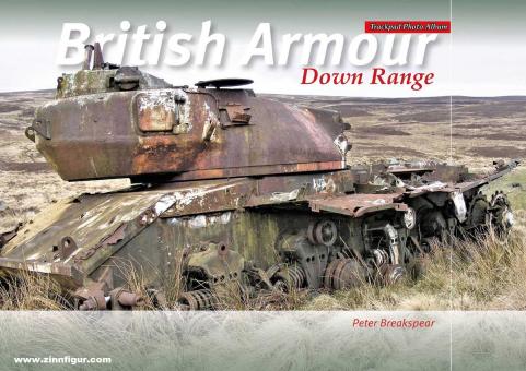 Breakspear, Peter: British Armour Down Range 