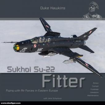 Hawkins, Duke: Sukhoi Su-22 Fitter. Flying with Air Forces in Eastern Europe 